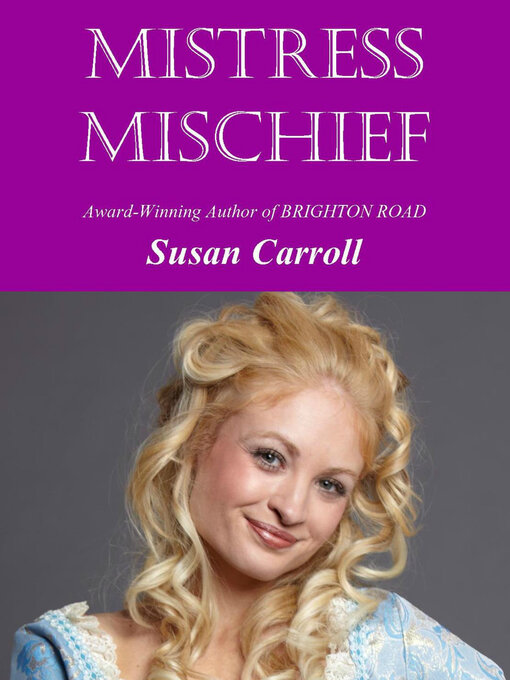 Title details for Mistress Mischief by Susan Carroll - Available